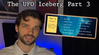 The UFO Iceberg Explained (Part 3)