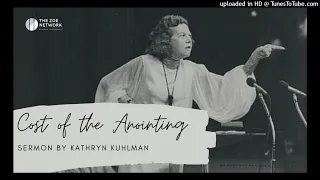 God's Generals: Kathryn Kuhlman Cost of the Anointing