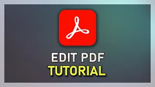 How To Edit PDF Files in Adobe Acrobat DC