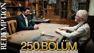 Esaret 250. Bölüm | Redemption Episode 250