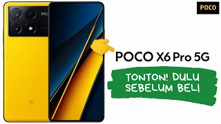 10 Kelebihan Dan Kekurangan Poco X6 Pro 5G Tonton! Dulu Sebelum Beli