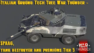 Italian Ground Tech Tree War Thunder - SPAAG, tank destroyer and premiums Tier 5