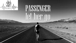 Passenger - Let Her Go (Drum Score)