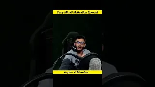 Carry Minati Motivation Speech! #shorts || #carryminati || #aapkaytmember ||