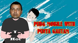 PUBG MOBILE WITH PUNYA GAUTAM || PRAKISON