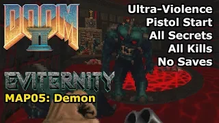 Doom II: Eviternity - MAP05: Demon (Ultra-Violence 100%)