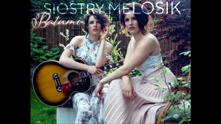 Siostry Melosik - Batumi (Audio)