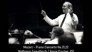 Mozart - Piano Concerto No.21,22, Wolfgang Sawallisch, Annie Fischer, PO