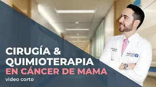 Cirugía y Quimioterapia en Cáncer de Mama