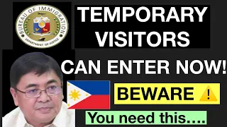 PHILIPPINES TRAVEL UPDATE |TEMPORARY VISITORS MAY NOW ENTER IF YOU HAVE THESE IMPORTANT REQUIREMENTS