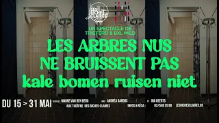 LES ARBRES NUS NE BRUISSENT PAS (kale bomen ruisen niet)