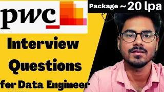 pwc actual interview questions | data engineer interview questions