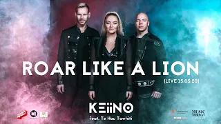 KEiiNO feat. Te Hau Tawhiti - Roar Like A Lion (LIVE from OKTA release-concert)