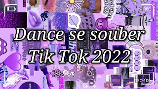 💖💖Dance se souber~{Tik Tok} 2022💖💖