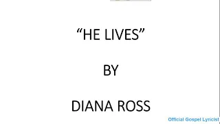 He lives by Diana Ross Lyrics