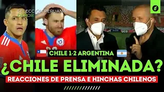 REACCIONES de la PRENSA CHILENA e HINCHAS CHILENOS | Chile 1-2 Argentina | ¿CHILE ELIMINADO?