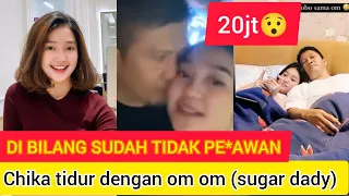 Chika selama ini begini, 20 jt di murah banget untuk sugar dady