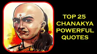 Top 25 Chanakya quotes that will motivate and inspire you/Chanakya Niti/Inspiring quotes for success