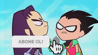 TEEN TITANS GO BUNLAR NE BÖYLE ( 6 UYGUNSUZ AN)