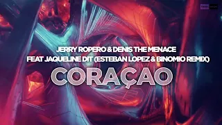 Jerry Ropero & Denis The Menace feat. Jaqueline - Coraçao (Esteban Lopez & Binomio) (Remix)