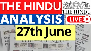 27th June 2023 | The Hindu Newspaper Analysis | Live Current Affairs for UPSC IAS by Sahil Saini