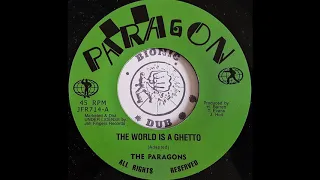 THE PARAGONS - The World Is A Ghetto