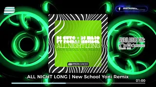 DJ Cuto & DJ Melo Ft Rachel Wallace - All Night Long  (New School Yoni Remix)