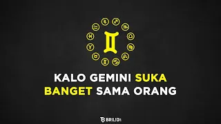 Kalo Gemini Suka Banget Sama Orang - Astrologue Monolog