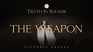 THE WEAPONS - VICTORIA ORENZE