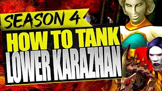 How To Tank - Lower Karazhan - Season 4