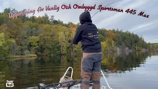 Uppvisning av Vanlig/Ombyggd Sportsman 445 Max