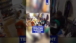 VIDEO: Teens caught stealing from store 3 times