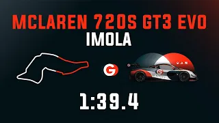 Imola 1:39.4 - Mclaren 720S GT3 EVO - GO Setups | ACC 1.9.3