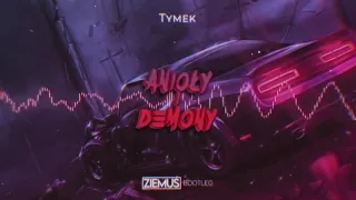 TYMEK - ANIOŁY I DEMONY (ZIEMUŚ BOOTLEG 2021)