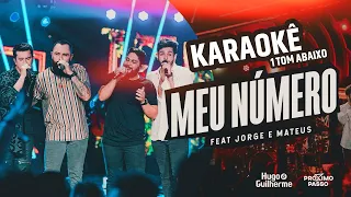 KARAOKÊ - Hugo e Guilherme feat.  Jorge & Mateus - Meu Número - Próximo Passo - KARAOKÊ