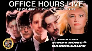 Tim's COVID Bombshell, Sandy Honig, Bardia Salimi (Office Hours Live Ep 211)