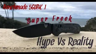 Benchmade 560BK-1 “Super Freek” Hype Vs Reality