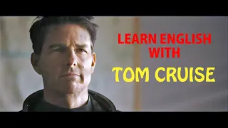 LEARN ENGLISH WITH TOM CRUISE (TOP GUN 2-2020)