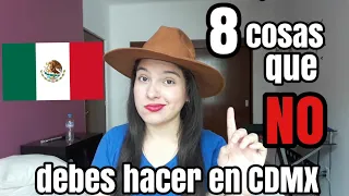 8 cosas que NO DEBES HACER EN CIUDAD DE MÉXICO - ¡CUIDADO!