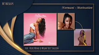 Normani - Motivation (feat. Nicki Minaj & Megan Thee Stallion) Mashup