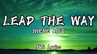 Jhené Aiko - Lead The Way (Lyric Video) [From "Raya and the Last Dragon"]