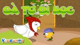 Gà Tơ Đi Học - Truyện Kể Mầm Non | Vina Cartoon - Truyện Cổ Tích Việt Nam