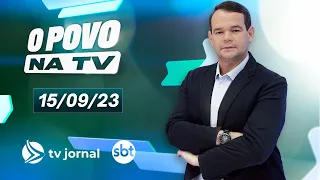 O POVO NA TV AO VIVO com Thiago Raposo | 15.09.23