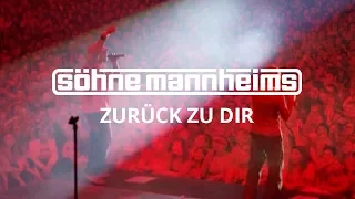 Söhne Mannheims - Zurück zu dir [Official Video]