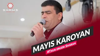 Mayis Karoyan - Txur ergeri sharan 2022 LIVE