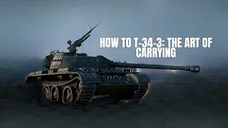 How to T-34-3: The Art of Carrying