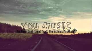 ♬San Holo - Can't Forget You ft. The Nicholas (YouMusic)♬