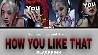 Blackpink 'How You Like That' You are Jisoo and Lisa (KARAOKE & Lyrics)