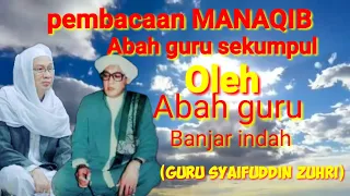 pembacaan manaqib abah guru sekumpul oleh abah guru banjar indah (syaifuddin zuhri)