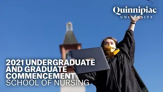 2021 Quinnipiac University Commencement - Undergraduate and Graduate School of Nursing